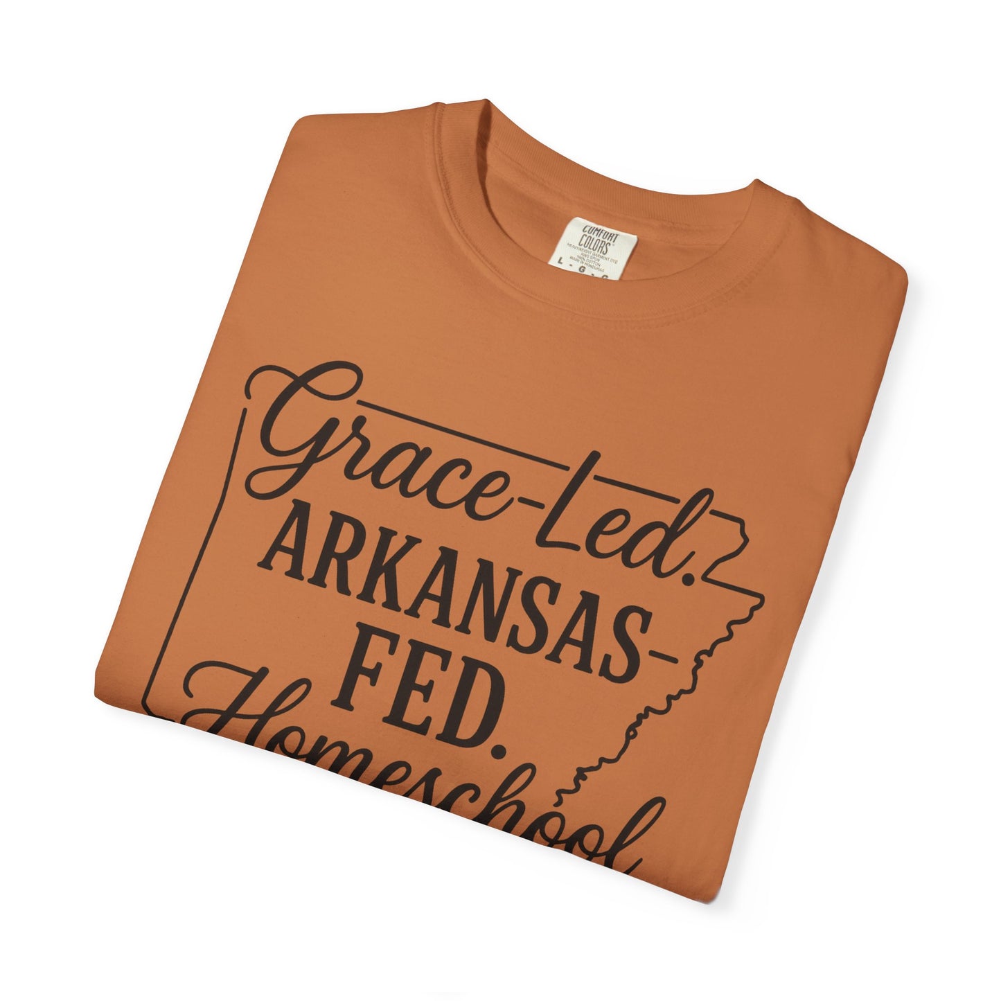 ARKANSAS Grace-Led. Arkansas Fed. Homeschool Mama T-Shirt