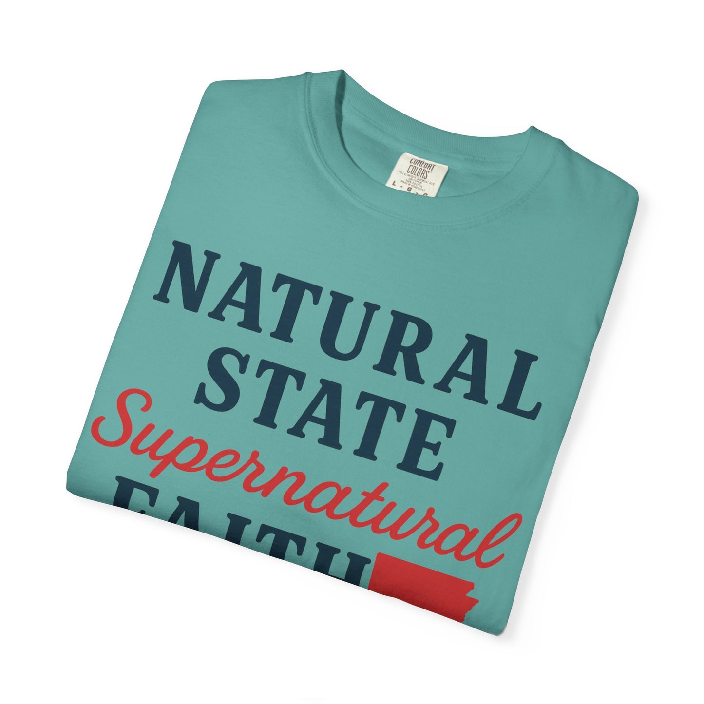 ARKANSAS Natural State, Supernatural Faith – Arkansas Scripture Tee
