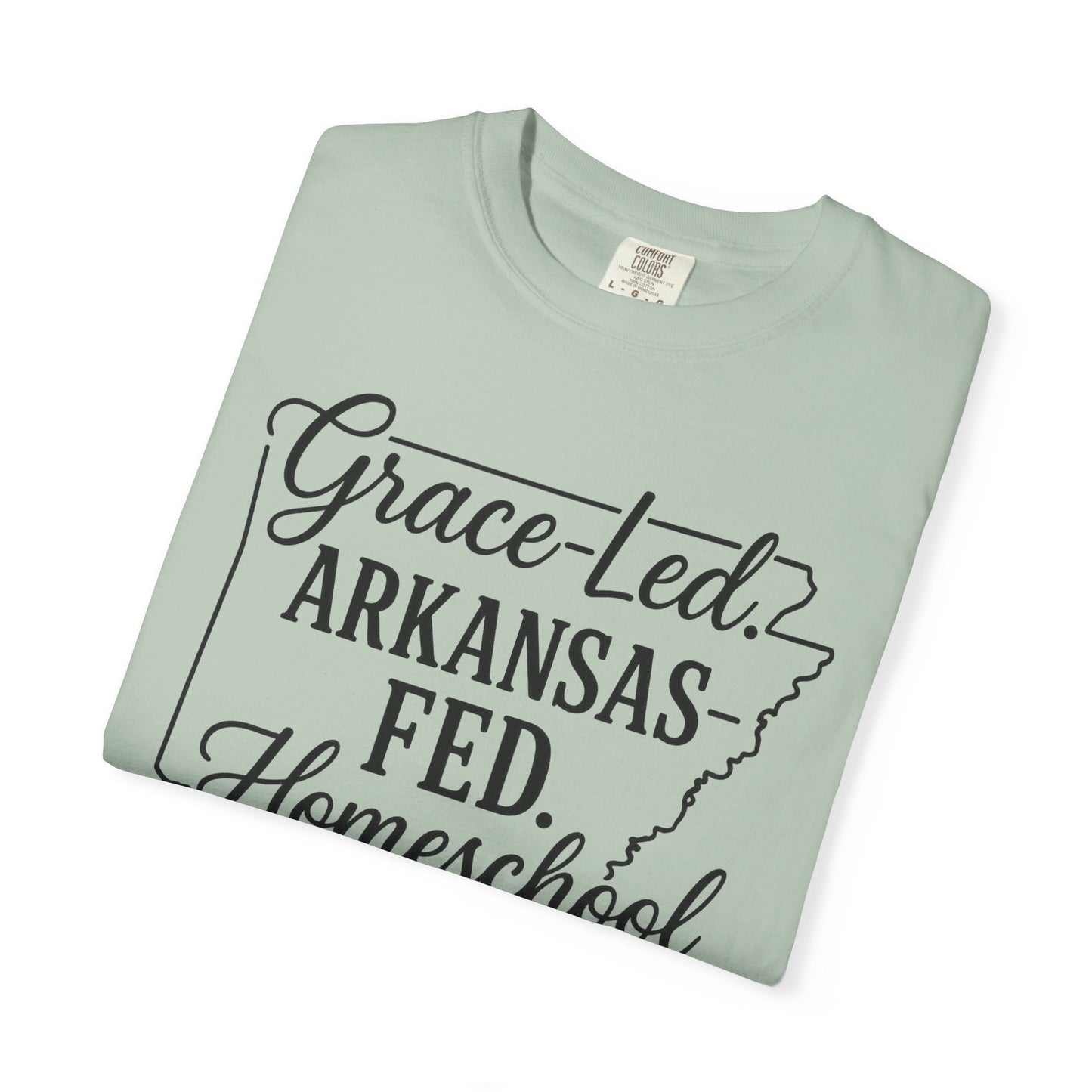 ARKANSAS Grace-Led. Arkansas Fed. Homeschool Mama T-Shirt
