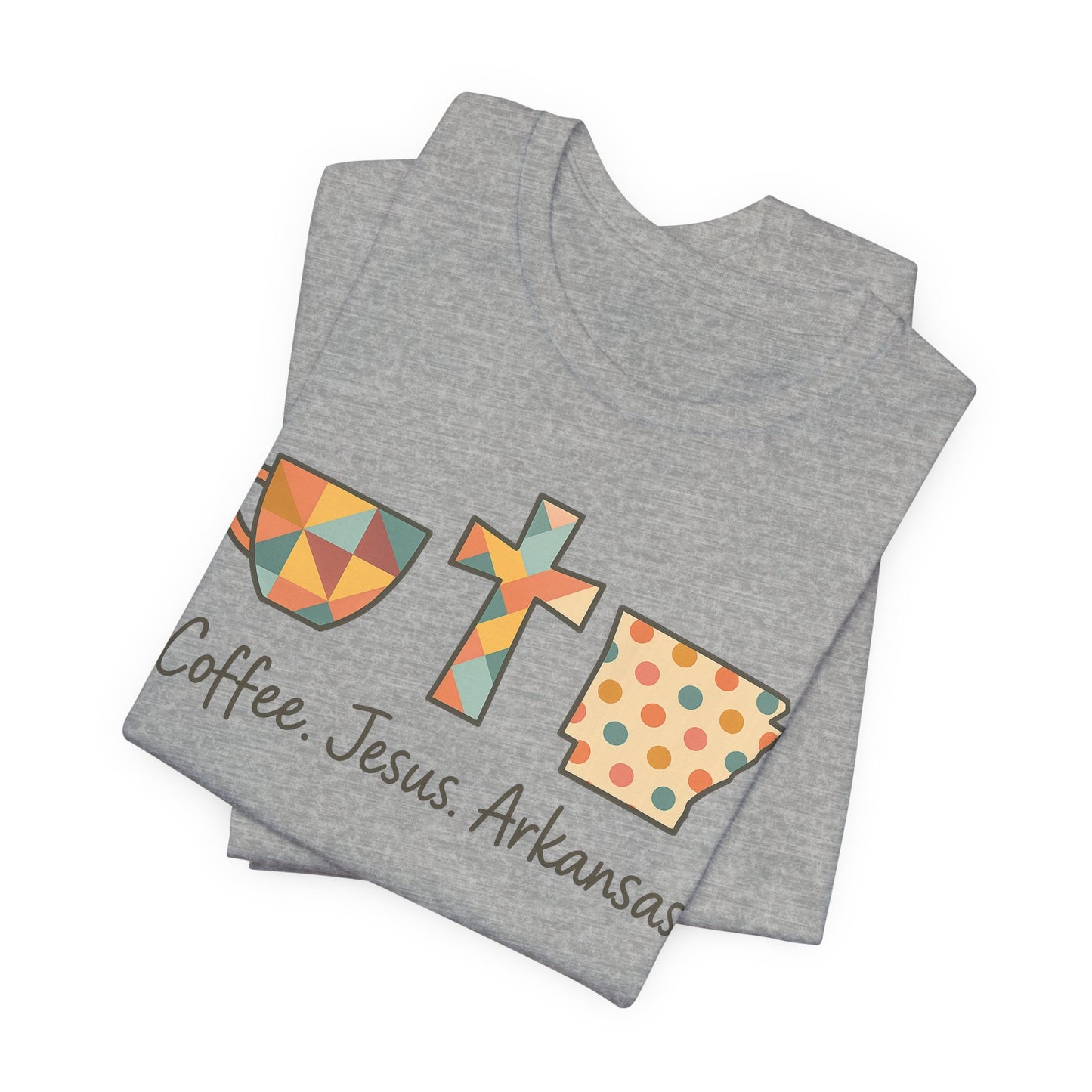 Coffee. Jesus. Arkansas. Southern Faith T-Shirt | Bella Canvas | Rooted South Threads