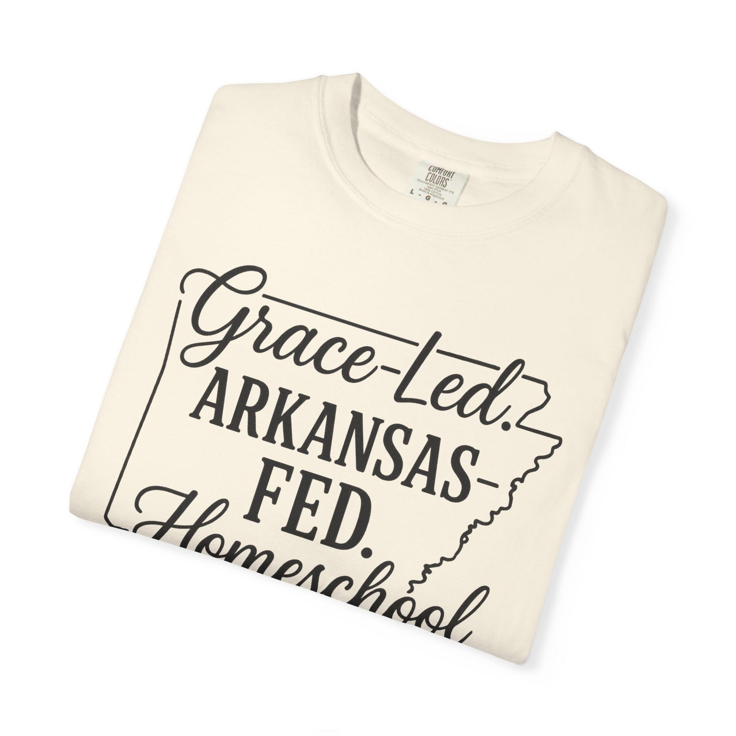 ARKANSAS Grace-Led. Arkansas Fed. Homeschool Mama T-Shirt