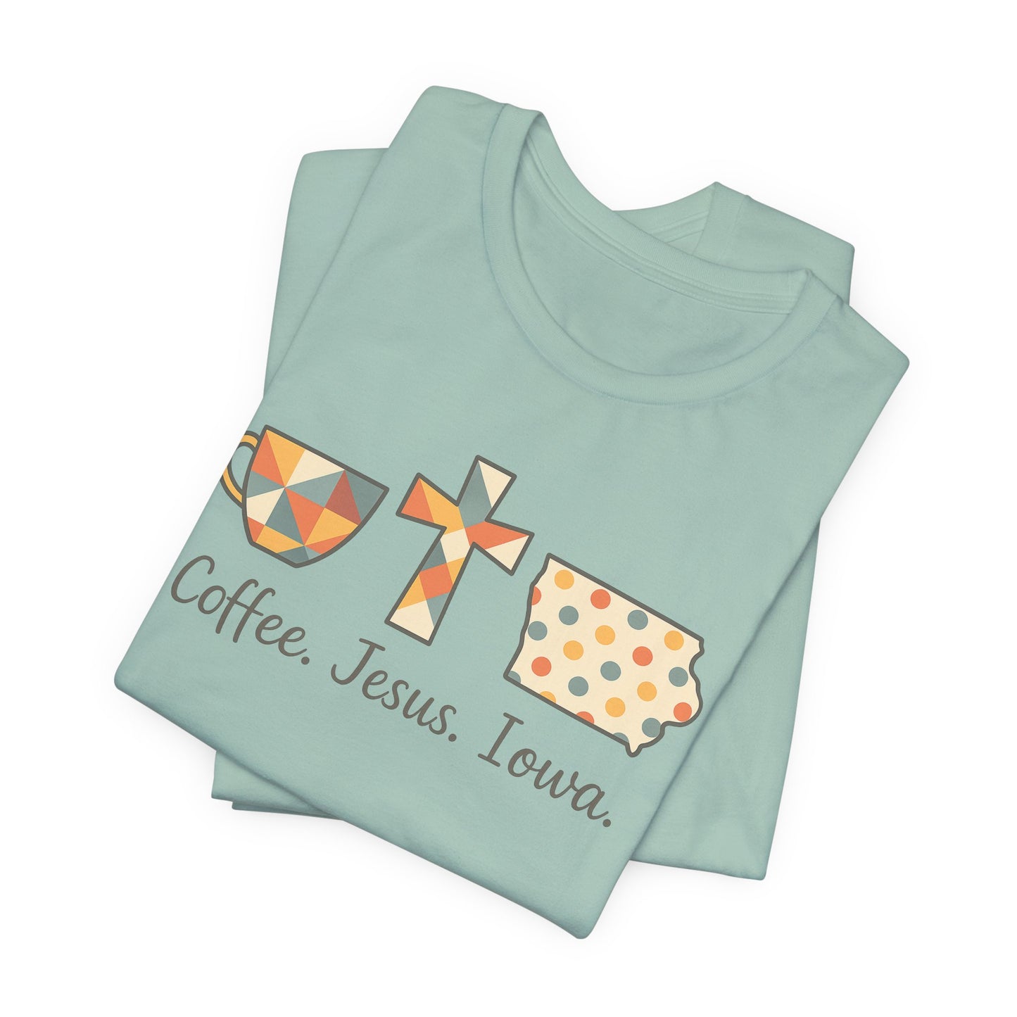 Coffee. Jesus. Iowa. Southern Faith T-Shirt | Bella Canvas | Rooted South Threads