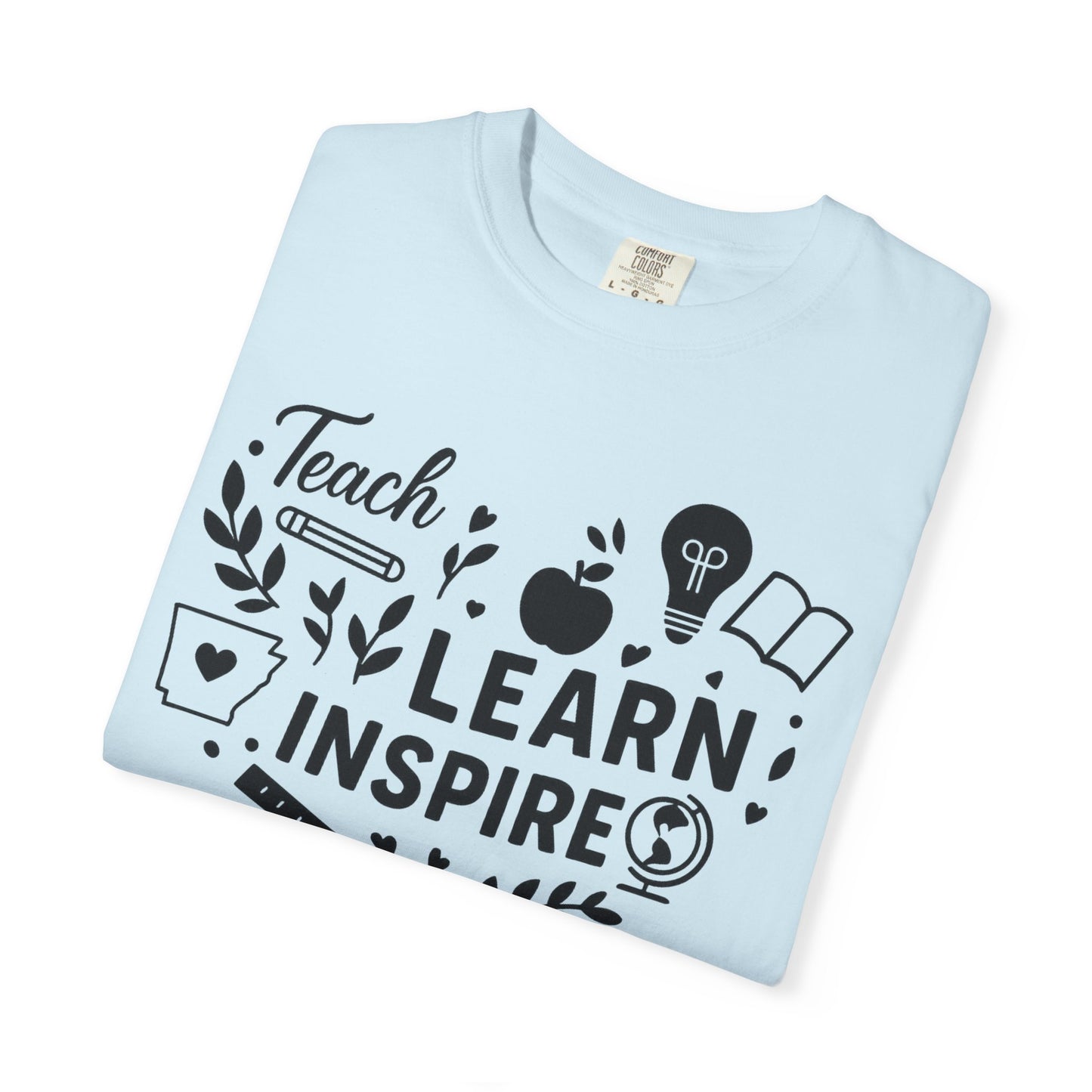 Teach. Learn. Inspire. Arkansas Teacher Shirt - Comfort Colors Graphic T-Shirt