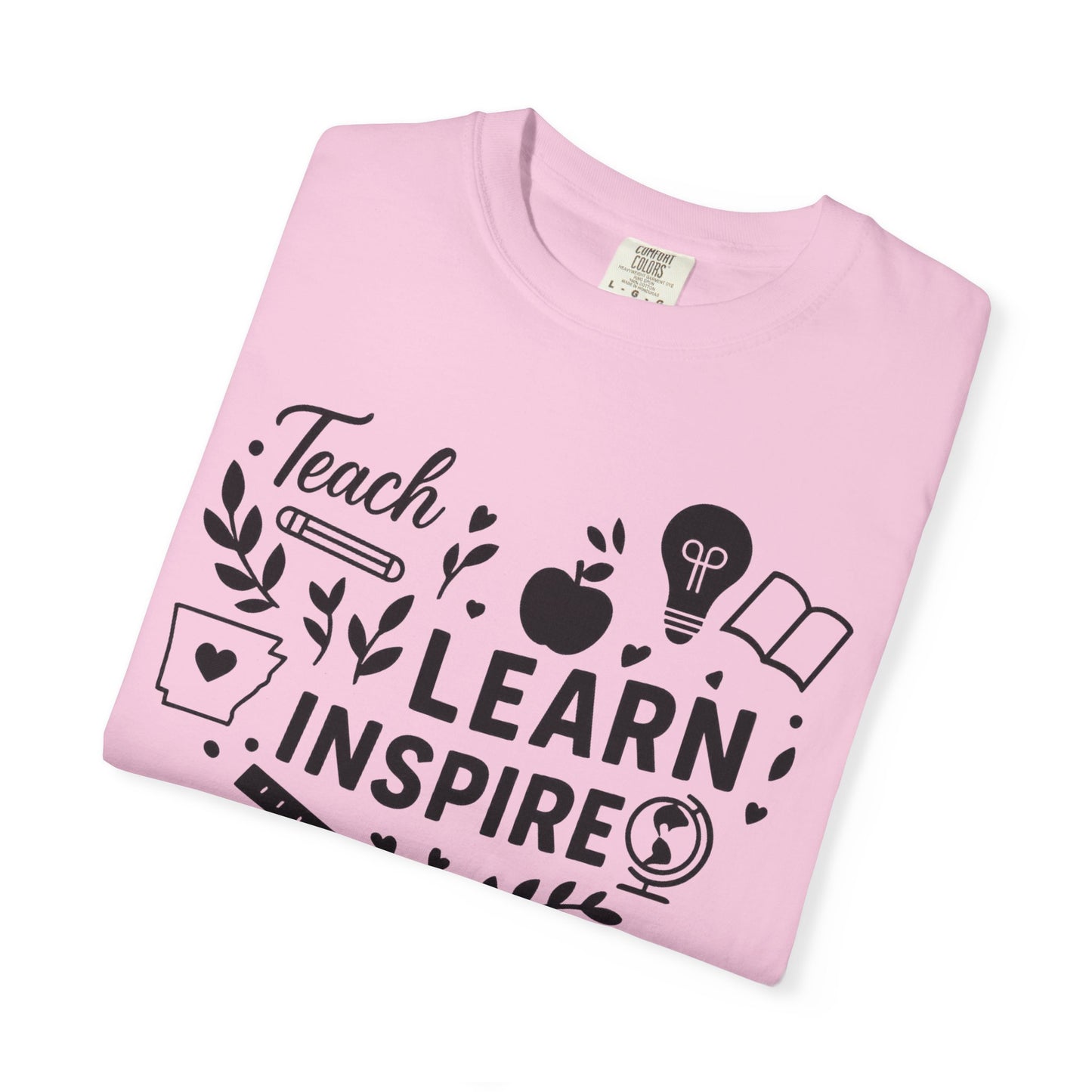 Teach. Learn. Inspire. Arkansas Teacher Shirt - Comfort Colors Graphic T-Shirt
