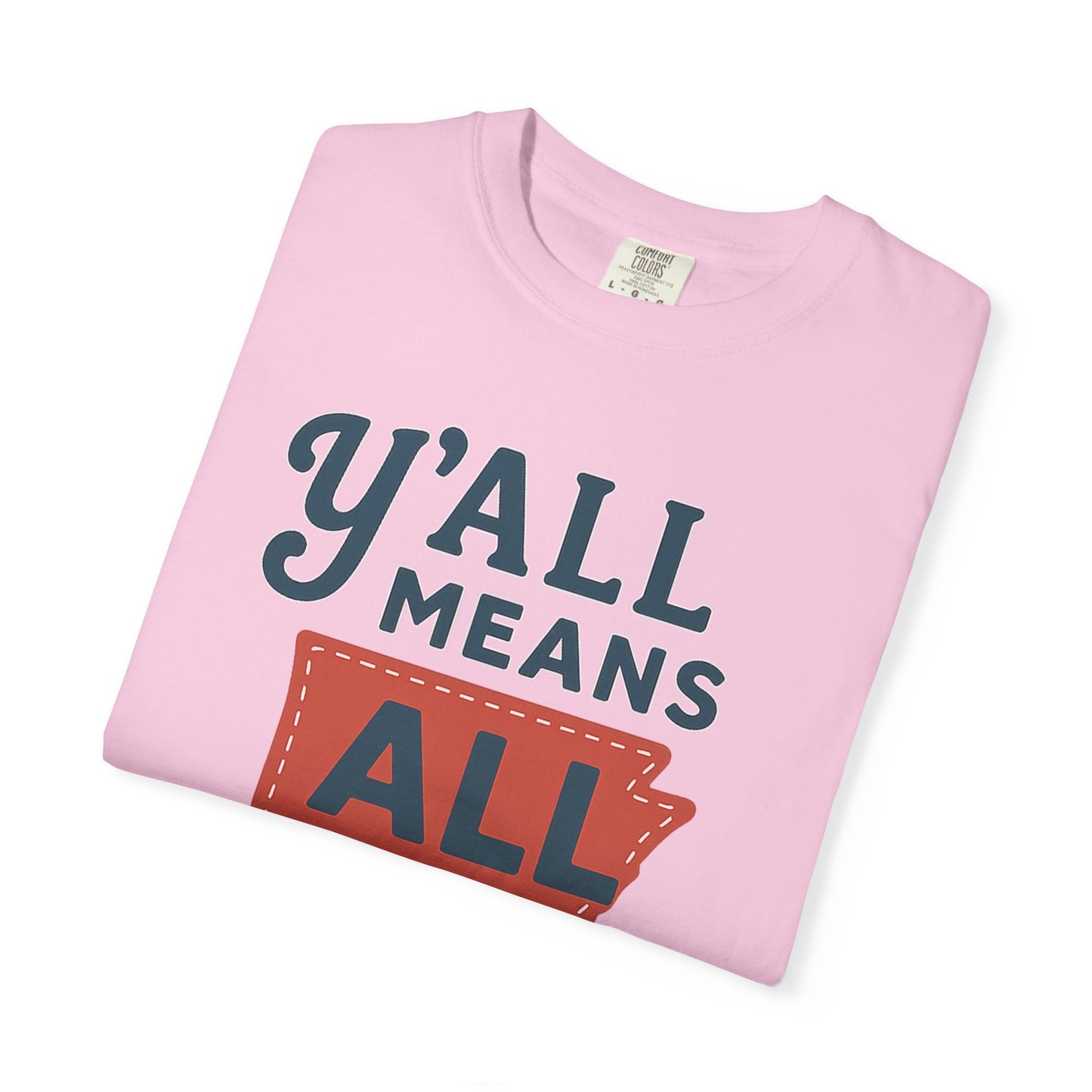 Y’all Means All – Arkansas Inclusion Tee | Natural State Pride Shirt| Comfort Colors Tee| Comfort Colors® | Rooted South Threads