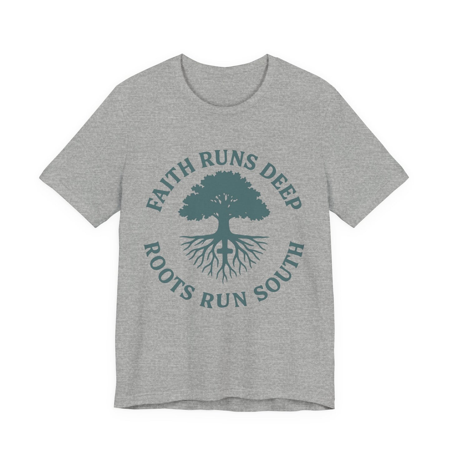 Faith Runs Deep Roots Run South T-Shirt | Southern Christian Tee