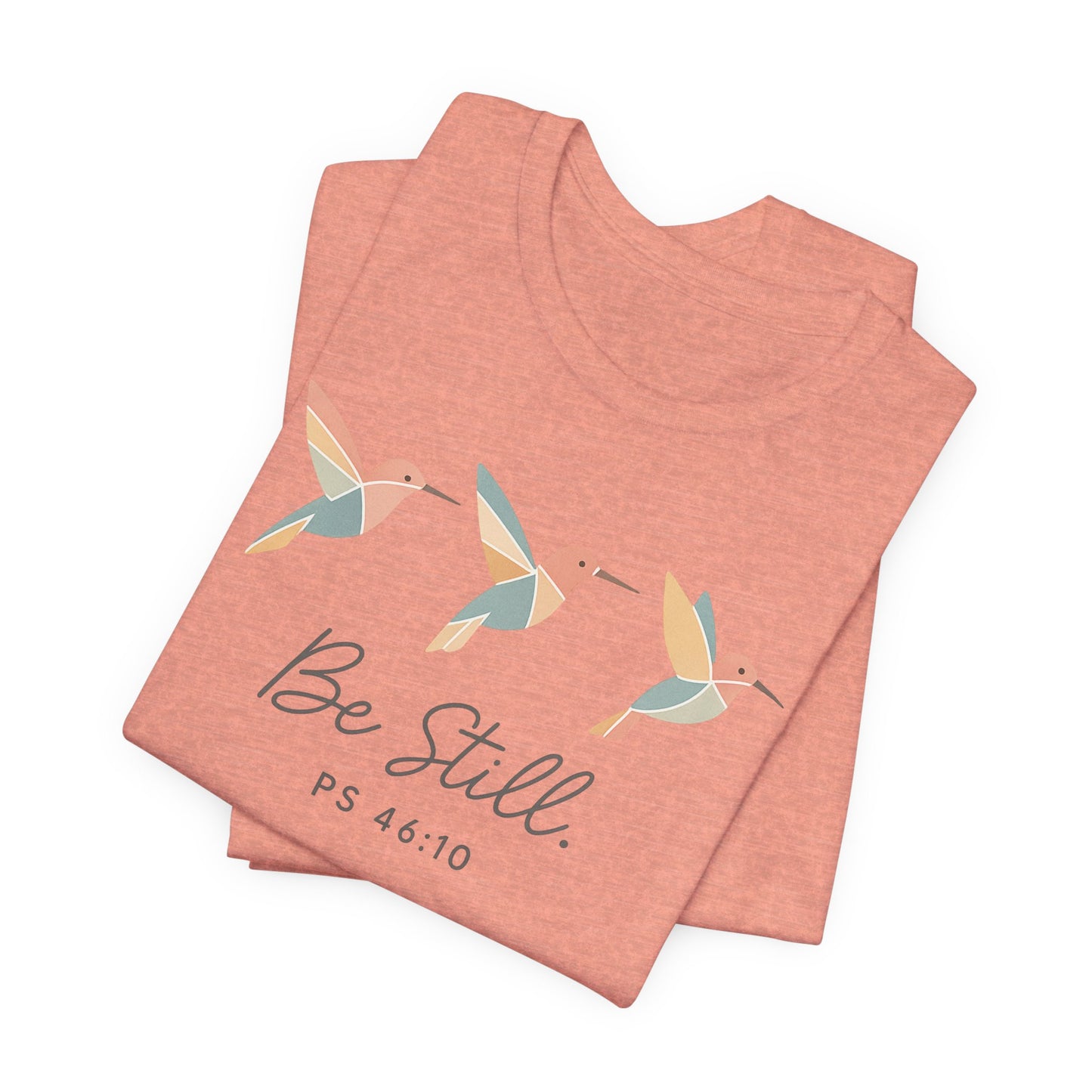 Be Still Hummingbird T-Shirt – Psalm 46:10 Christian Tee with Minimalist Faith Design