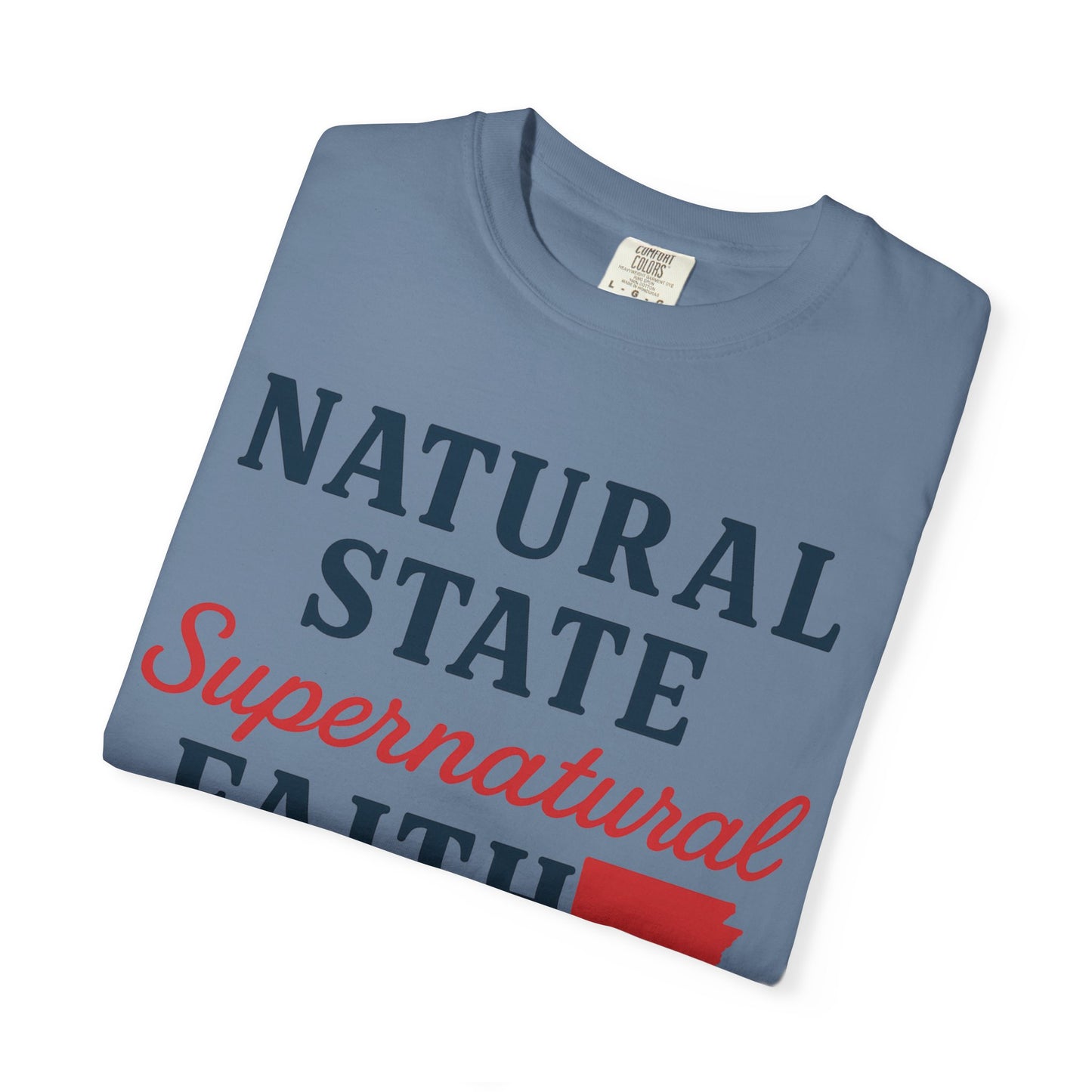 ARKANSAS Natural State, Supernatural Faith – Arkansas Scripture Tee