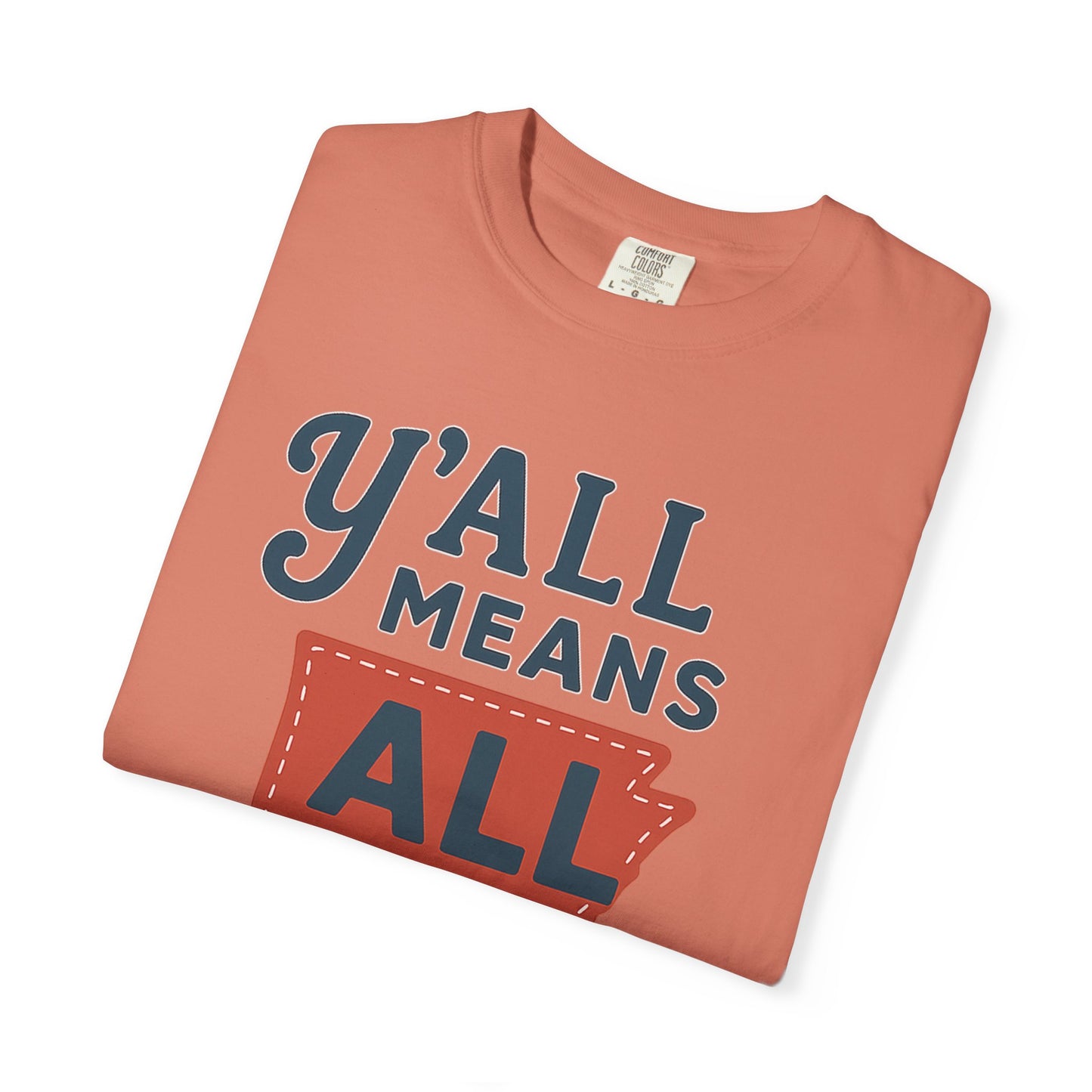 Y’all Means All – Arkansas Inclusion Tee | Natural State Pride Shirt| Comfort Colors Tee| Comfort Colors® | Rooted South Threads