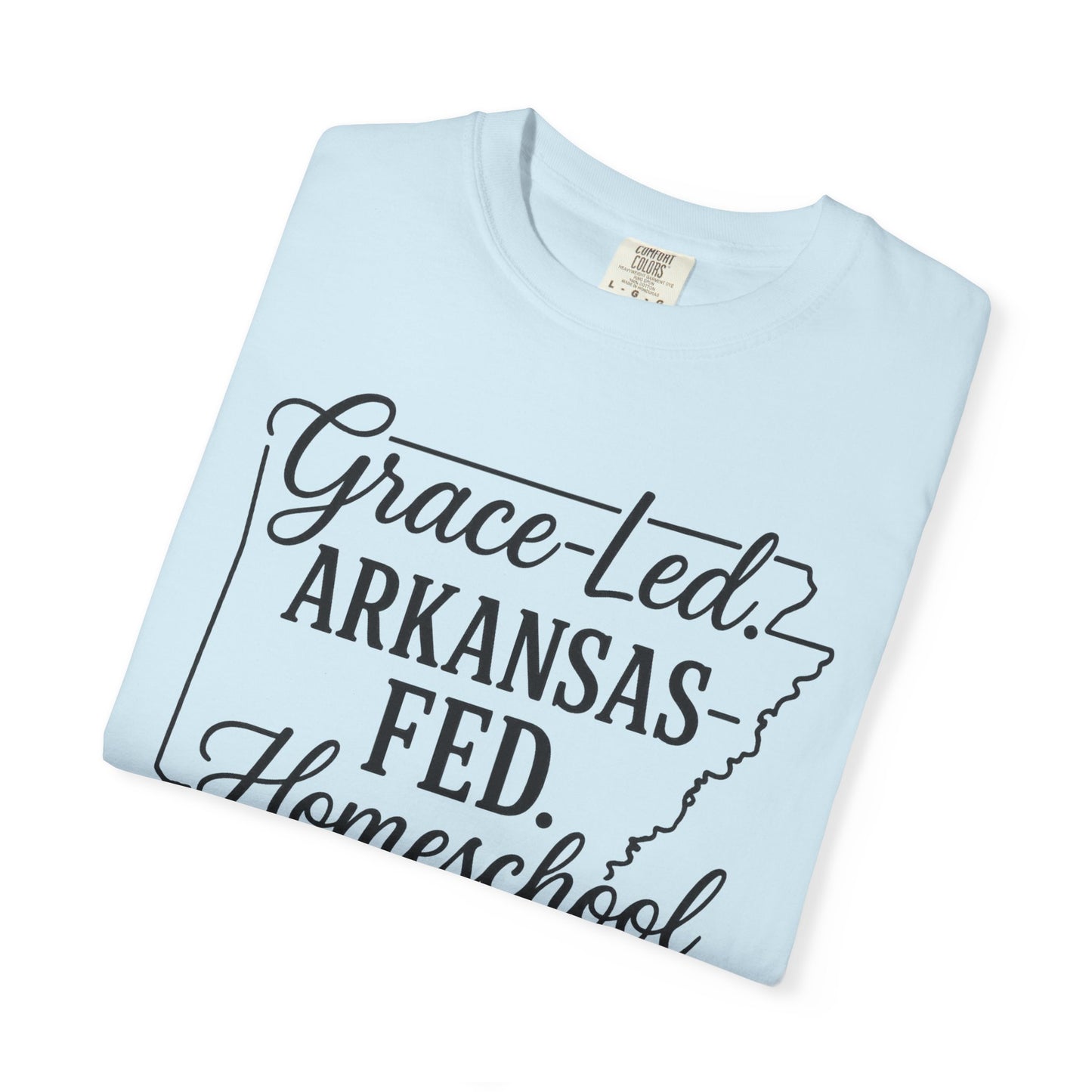 ARKANSAS Grace-Led. Arkansas Fed. Homeschool Mama T-Shirt