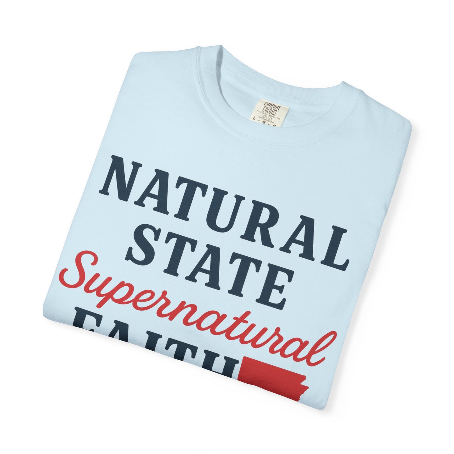 ARKANSAS Natural State, Supernatural Faith – Arkansas Scripture Tee