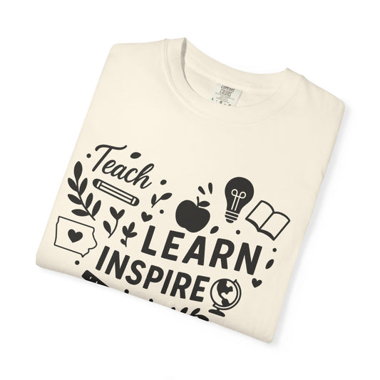 Teach. Learn. Inspire. Iowa Teacher Shirt - Comfort Colors Graphic T-Shirt