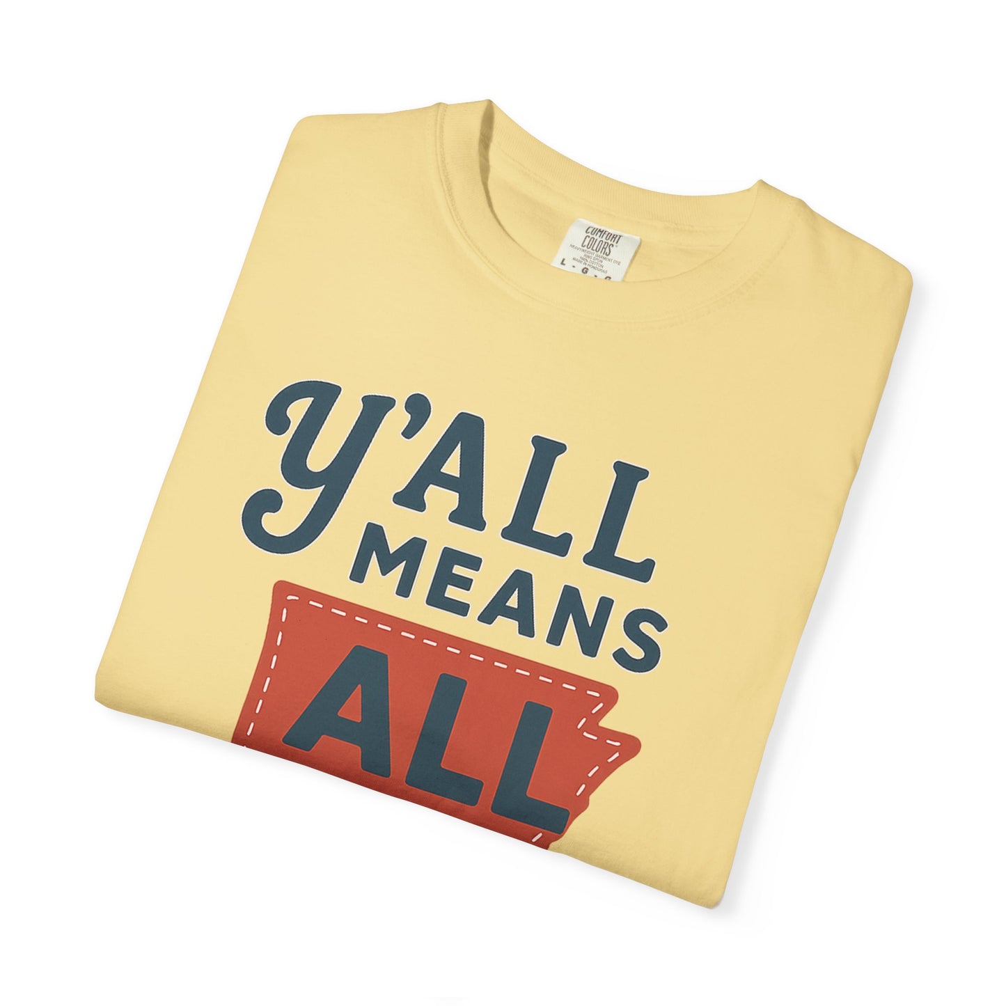 Y’all Means All – Arkansas Inclusion Tee | Natural State Pride Shirt| Comfort Colors Tee| Comfort Colors® | Rooted South Threads