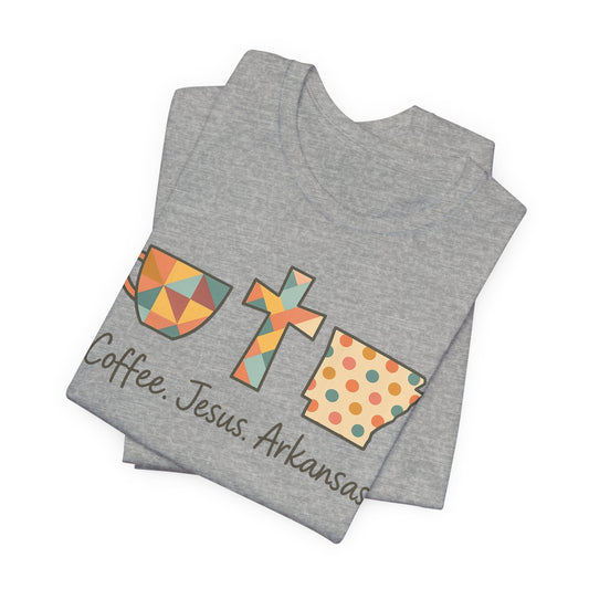 Coffee. Jesus. Arkansas. Southern Faith T-Shirt | Bella Canvas | Rooted South Threads