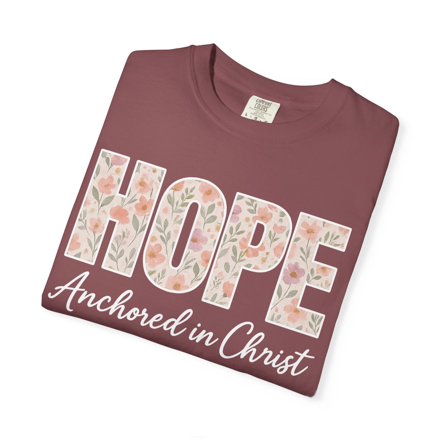 HOPE Christian T-Shirt | Anchored in Christ Hebrews 6:19 Floral Tee