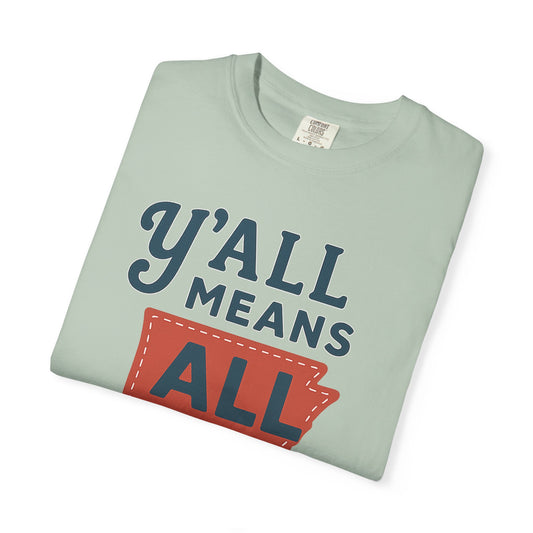Y’all Means All – Arkansas Inclusion Tee | Natural State Pride Shirt| Comfort Colors® Tee | Rooted South Threads