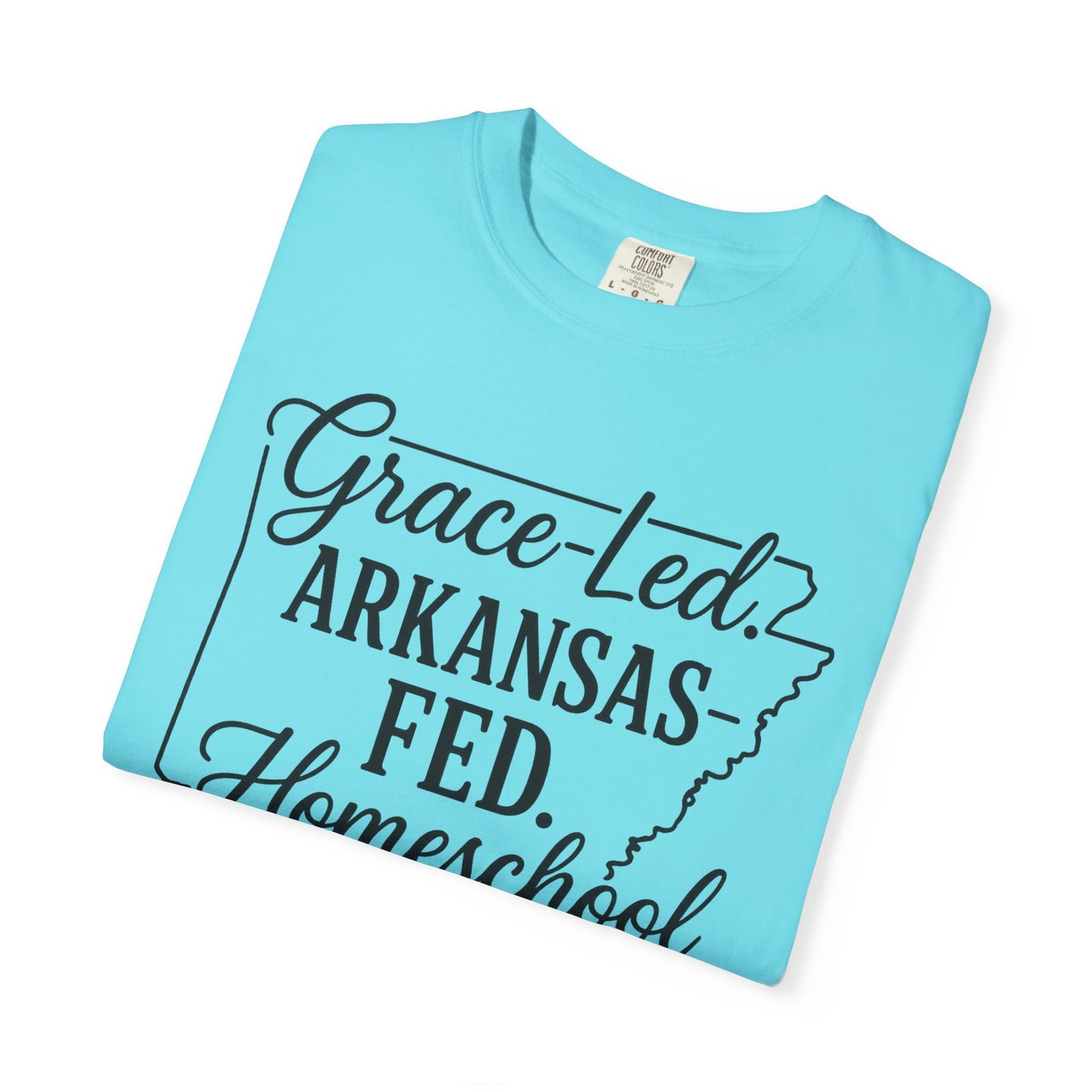 ARKANSAS Grace-Led. Arkansas Fed. Homeschool Mama T-Shirt