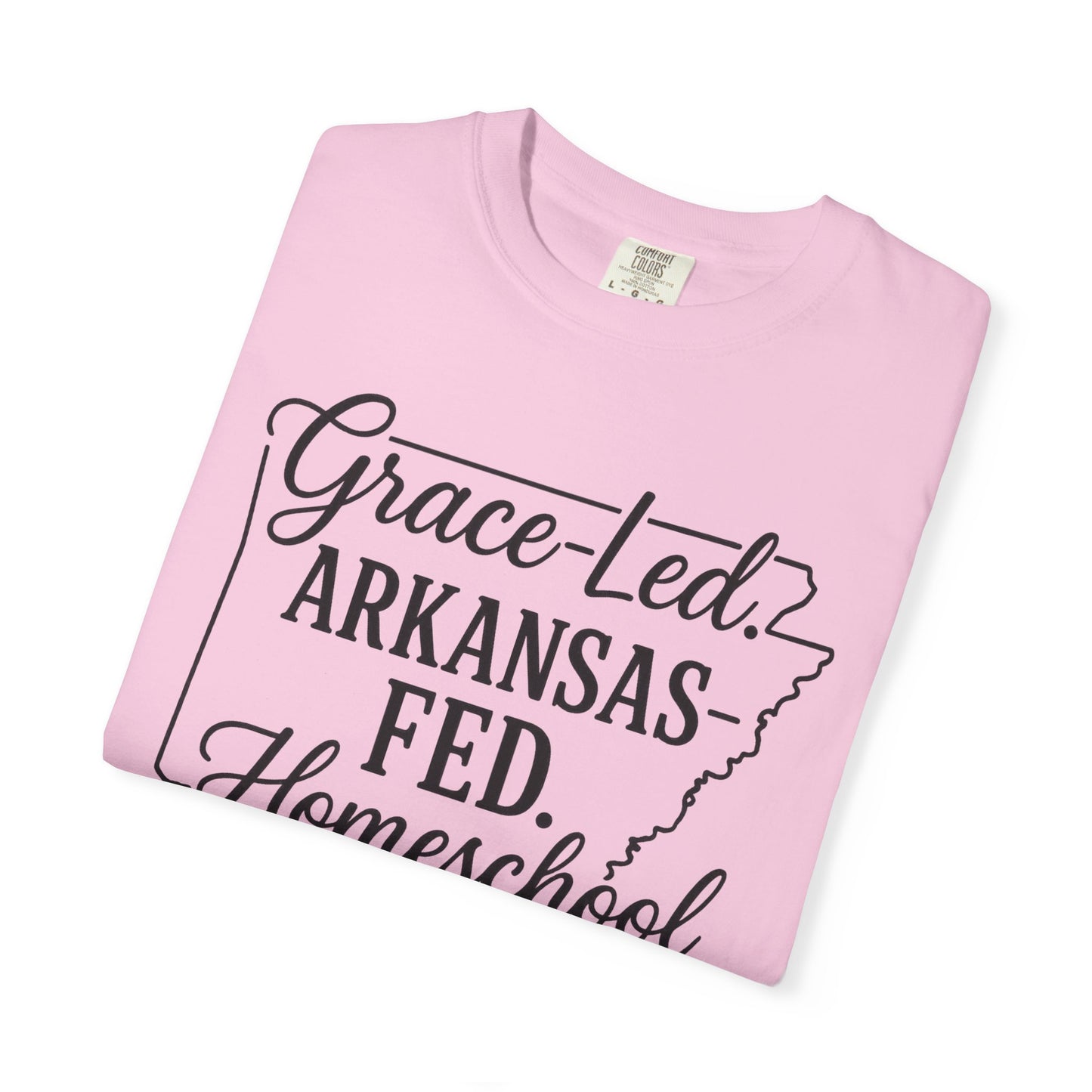 ARKANSAS Grace-Led. Arkansas Fed. Homeschool Mama T-Shirt