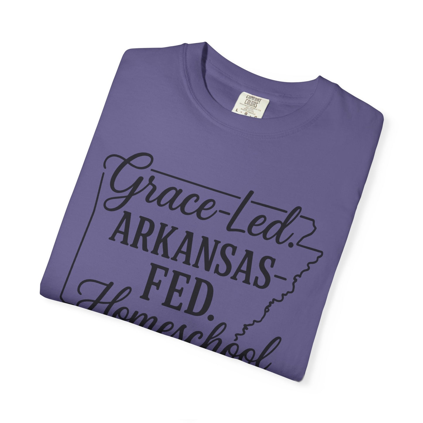 ARKANSAS Grace-Led. Arkansas Fed. Homeschool Mama T-Shirt