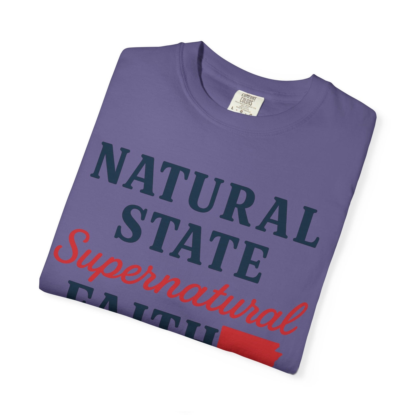 ARKANSAS Natural State, Supernatural Faith – Arkansas Scripture Tee