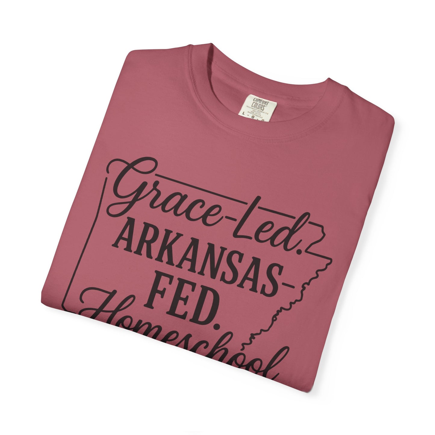 ARKANSAS Grace-Led. Arkansas Fed. Homeschool Mama T-Shirt