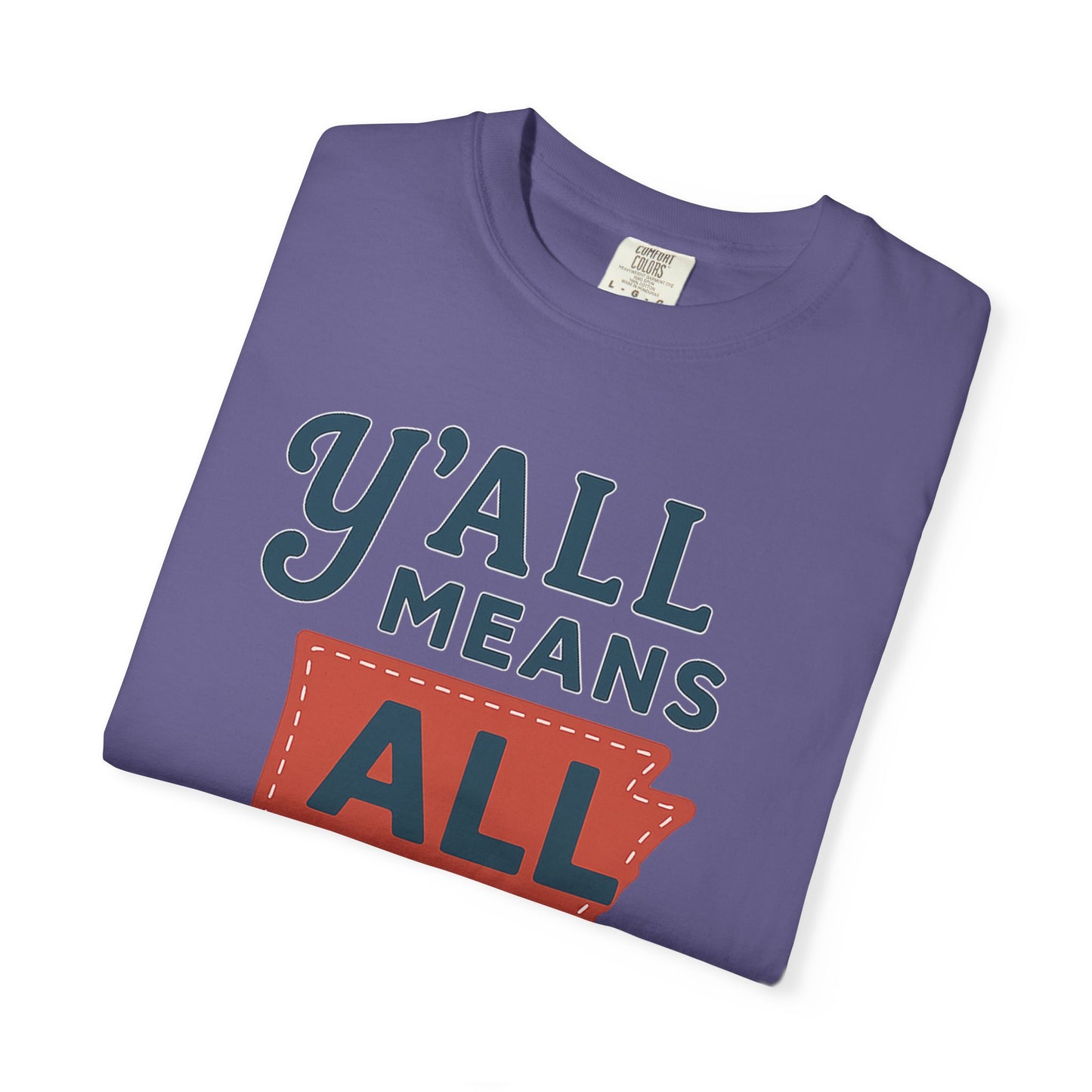 Y’all Means All – Arkansas Inclusion Tee | Natural State Pride Shirt| Comfort Colors Tee| Comfort Colors® | Rooted South Threads