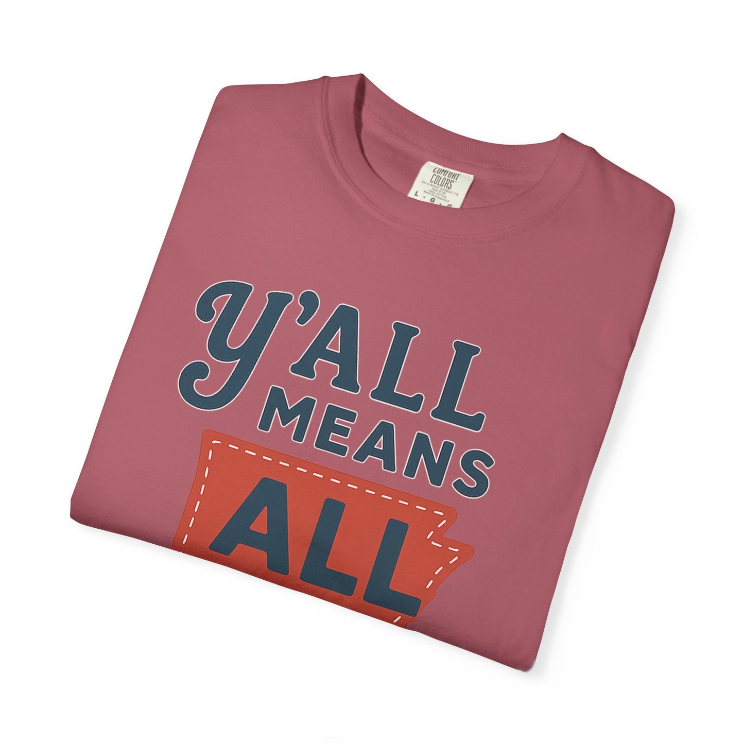 Y’all Means All – Arkansas Inclusion Tee | Natural State Pride Shirt| Comfort Colors Tee| Comfort Colors® | Rooted South Threads