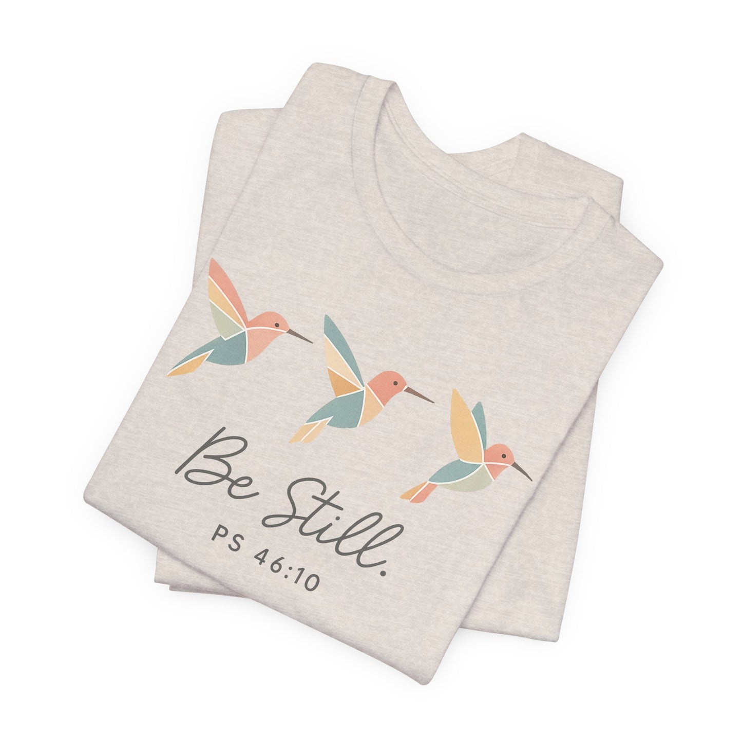 Be Still Hummingbird T-Shirt – Psalm 46:10 Christian Tee with Minimalist Faith Design