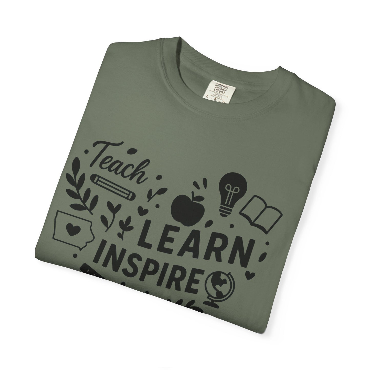 Teach. Learn. Inspire. Iowa Teacher Shirt - Comfort Colors Graphic T-Shirt