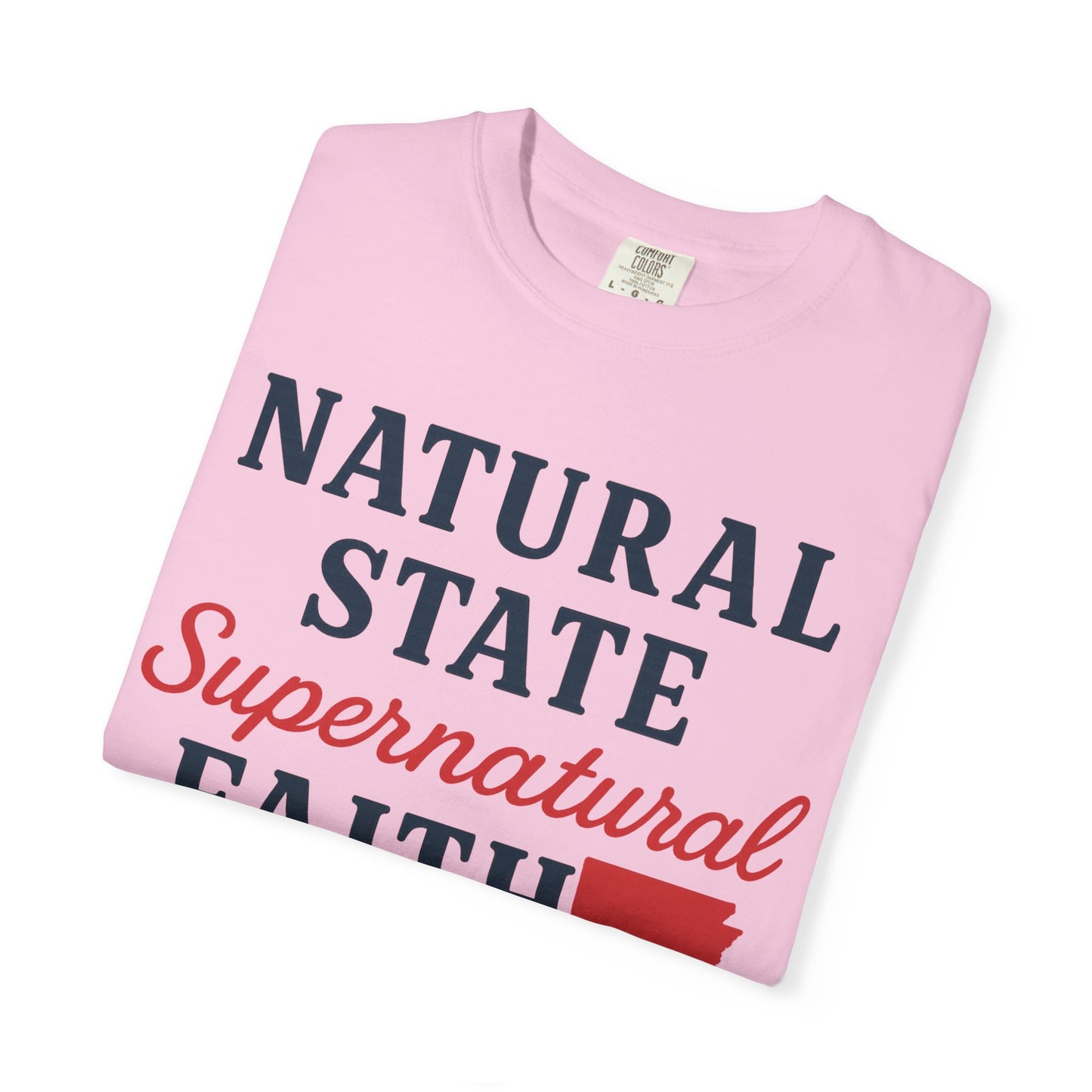 ARKANSAS Natural State, Supernatural Faith – Arkansas Scripture Tee
