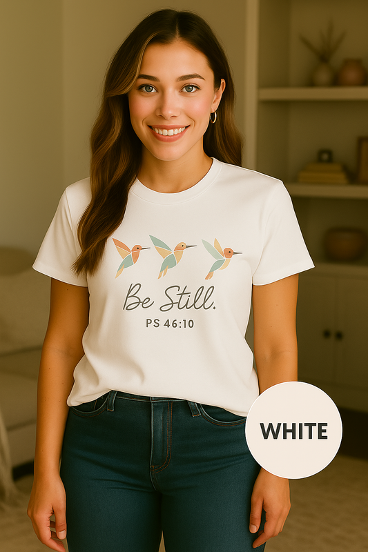 Be Still Hummingbird T-Shirt – Psalm 46:10 Christian Tee with Minimalist Faith Design